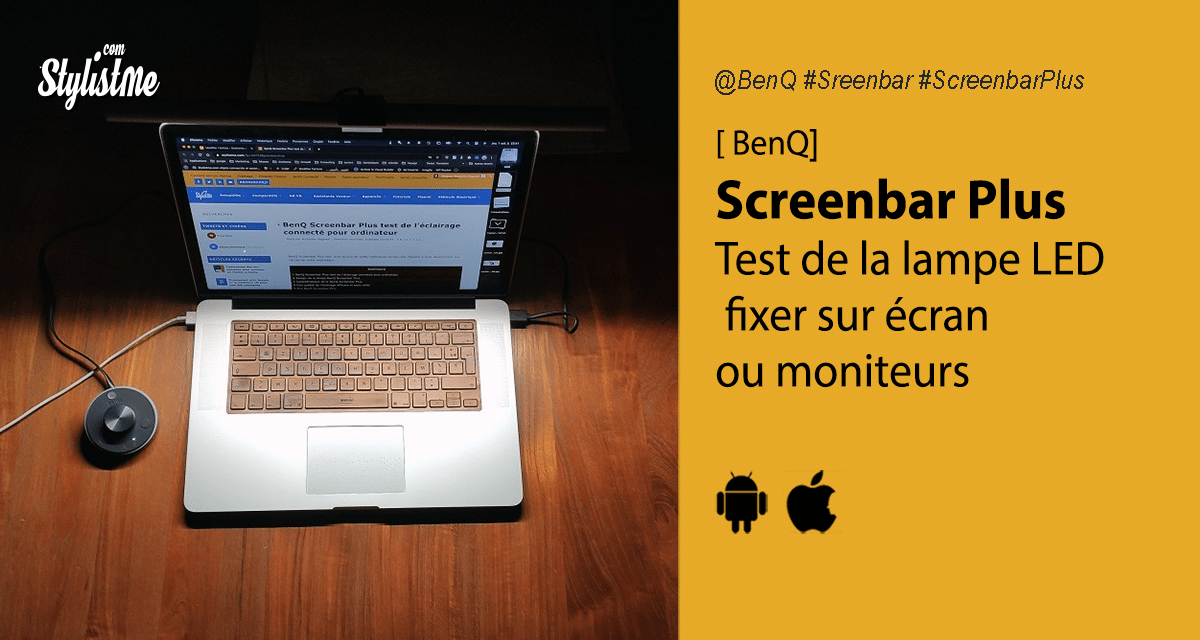 BenQ Screenbar Plus test de l’éclairage connecté pour ordinateur