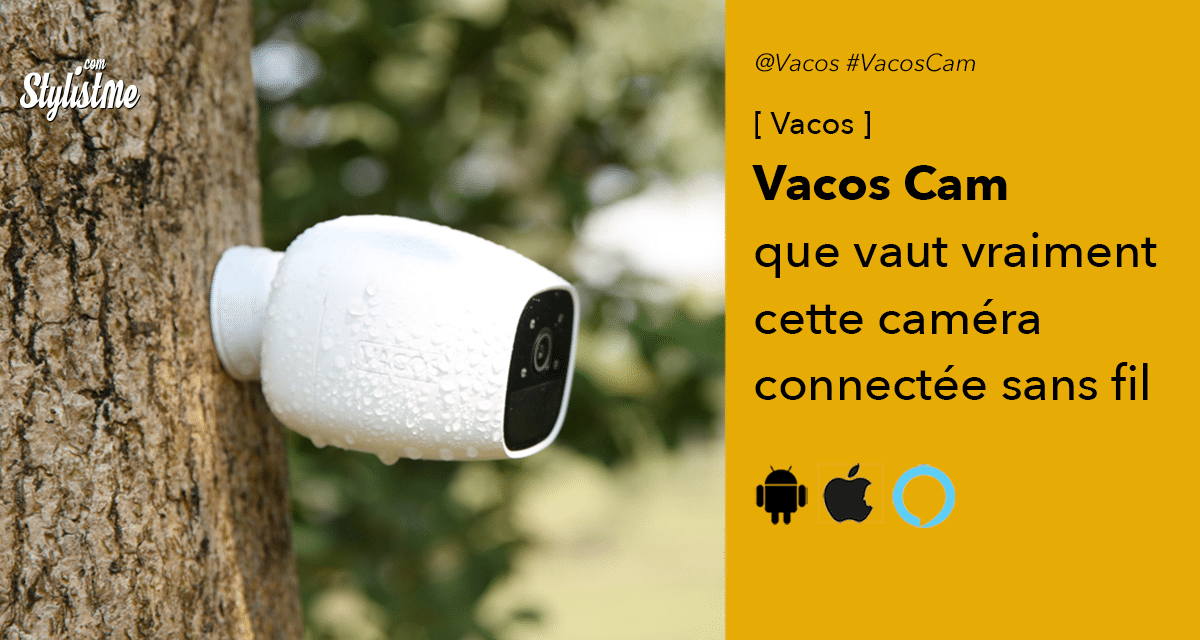 Vacos Cam avis test caméra connectée sans fil extérieure