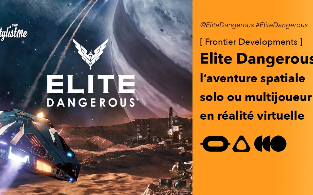 Elite Dangerous épopée spatiale multijoueur en réalité virtuelle