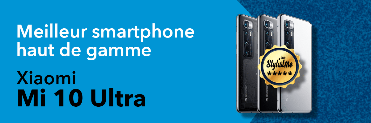 Meilleur smartphone Xiaomi Mi 10 Ultra