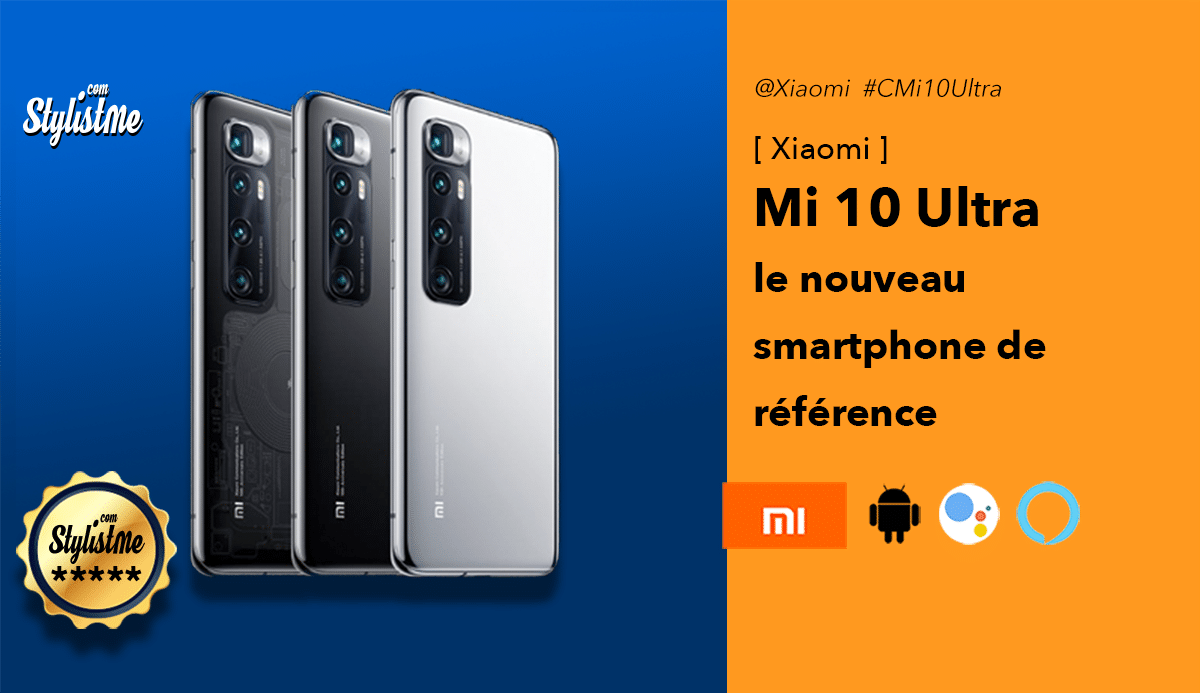 Xiaomi Mi 10 Ultra test avis