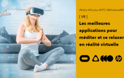 Médiation et relaxation en réalité virtuelle les meilleures applications