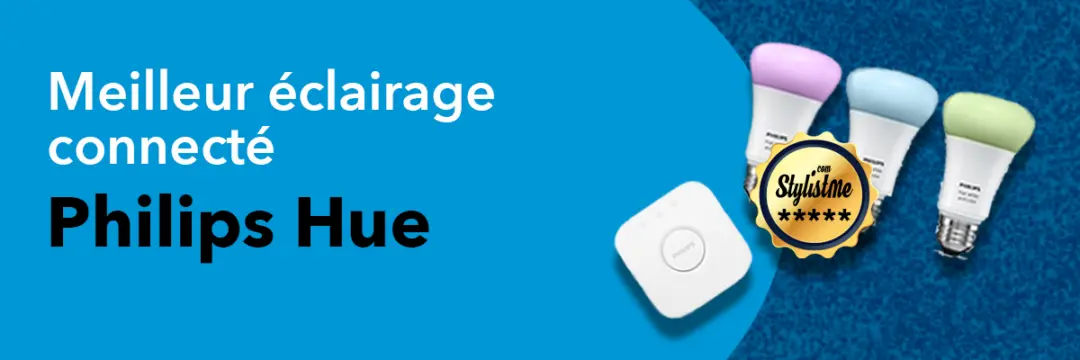 meilleur éclairage connecté Philips Hue