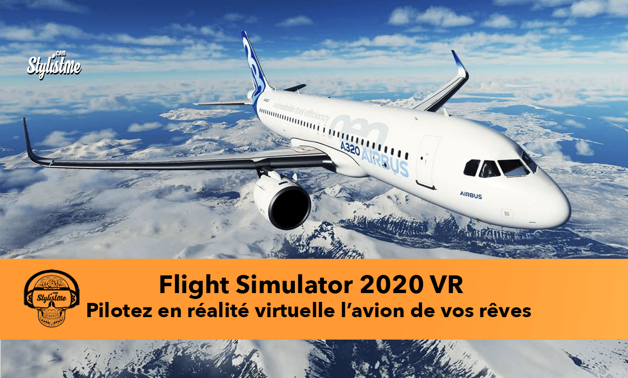 Flight Simulator 2020 VR test avis