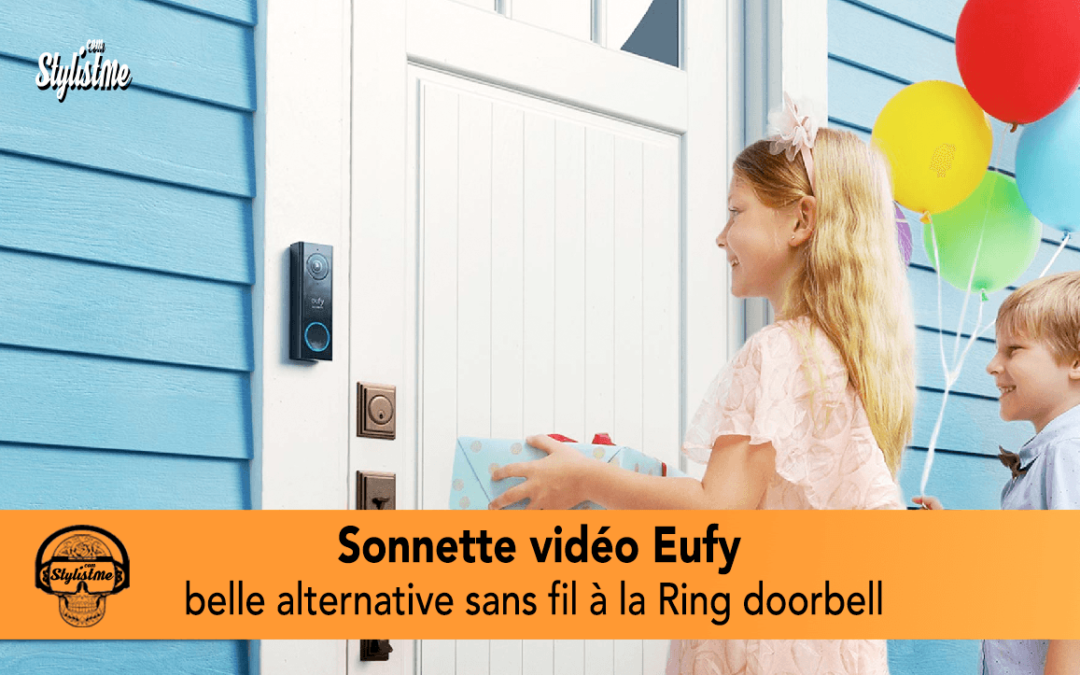 Sonnette vidéo Eufy Security et son carillon connecté
