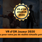 VR d’OR 2020 Joueurs : élection des meilleurs jeux VR 2020 Oculus, PVCR et PSVR