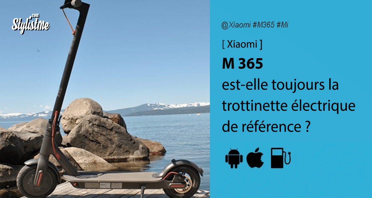 Xiaomi M365 test est-elle toujours la meilleure trottinette électrique ?
