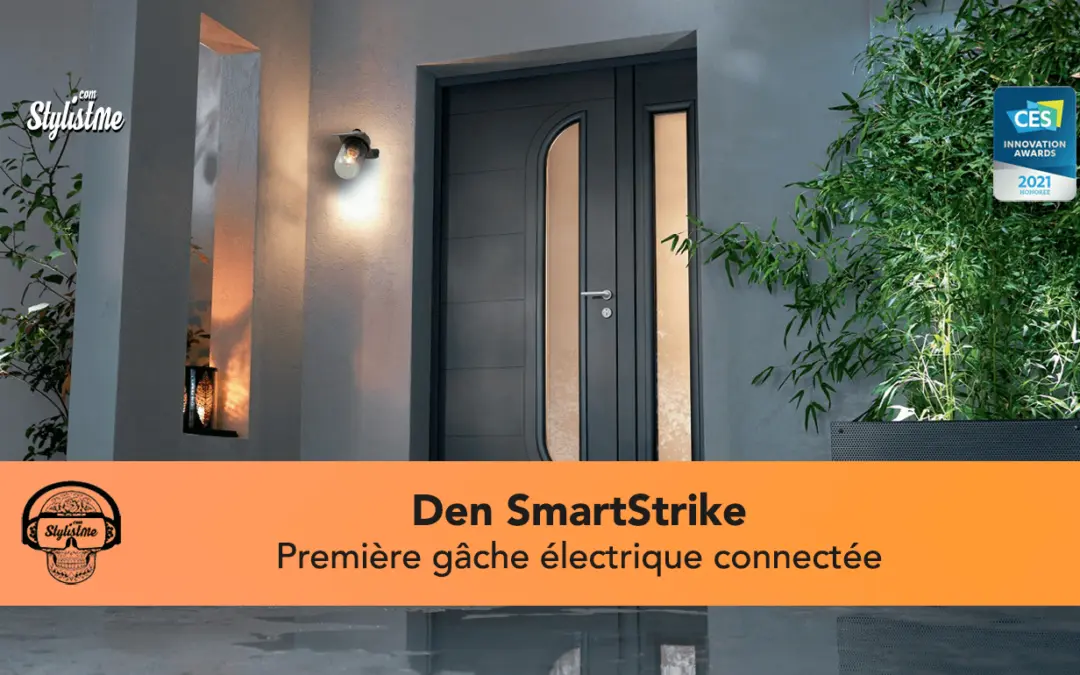 Den SmartStrike la gâche électrique connectée pour porte [CES 2021]