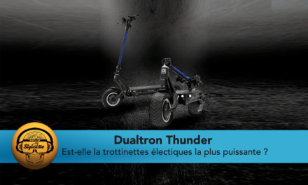 Dualtron Thunder est elle la plus puissante des trottinettes électriques ?
