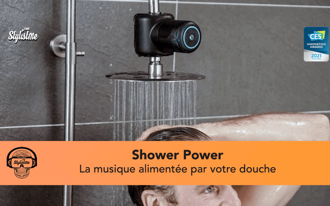 Shower Power la musique alimentée par l’eau dans votre douche [CES 2021]