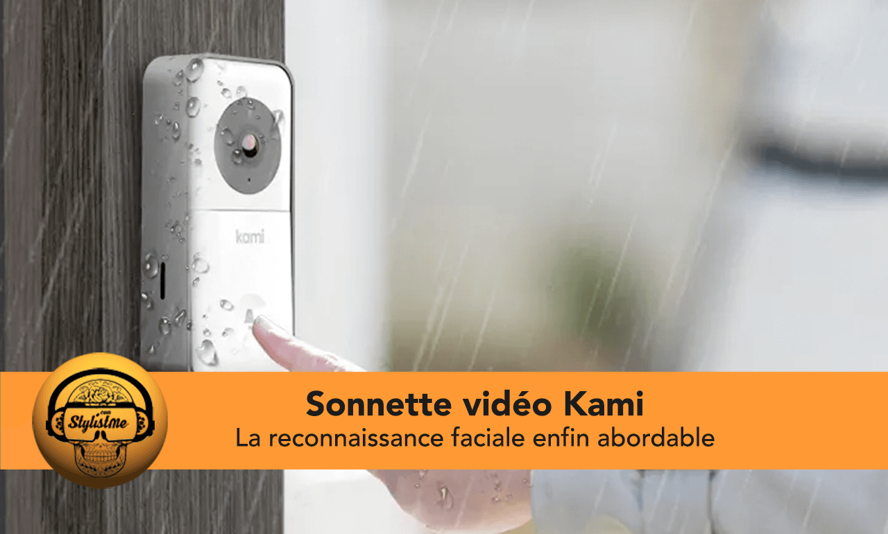 Sonnette vidéo Kami avec reconnaissance faciale à moins de 99 €