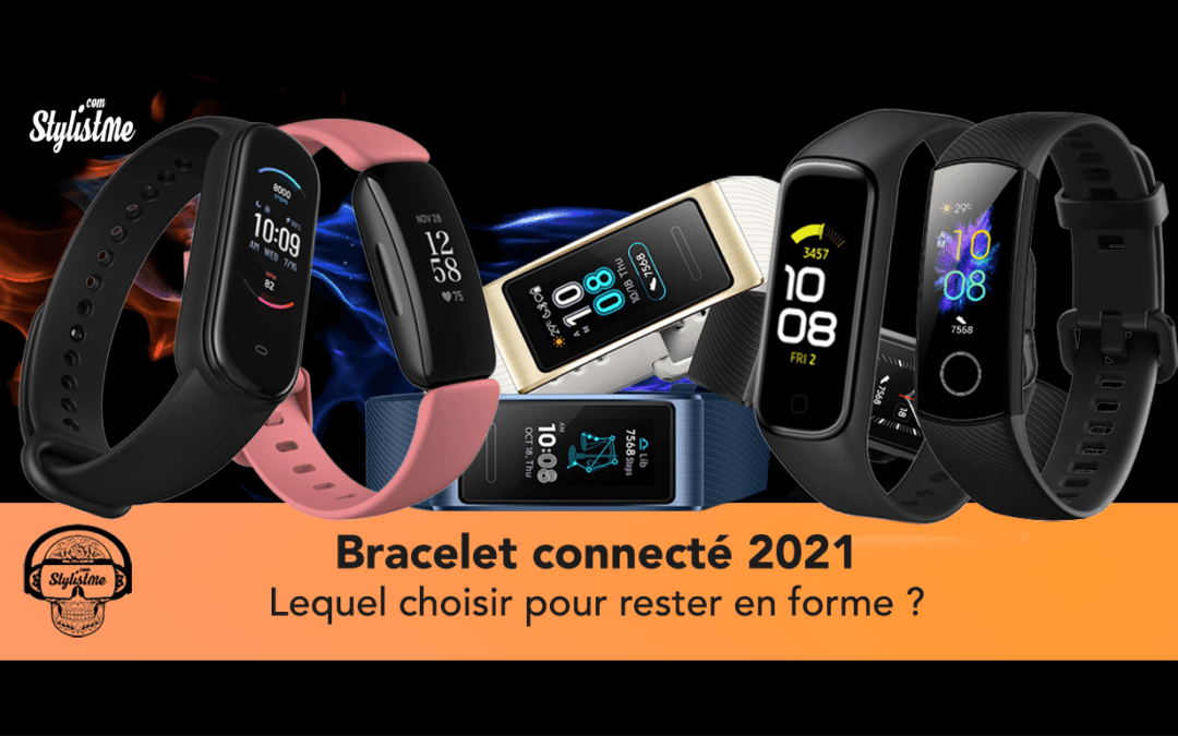 Bracelet connecté le meilleur pour le suivi d’activité et santé en 2021