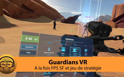 Guardians Frontline : parfait mix entre FPS et stratégie en réalité virtuelle