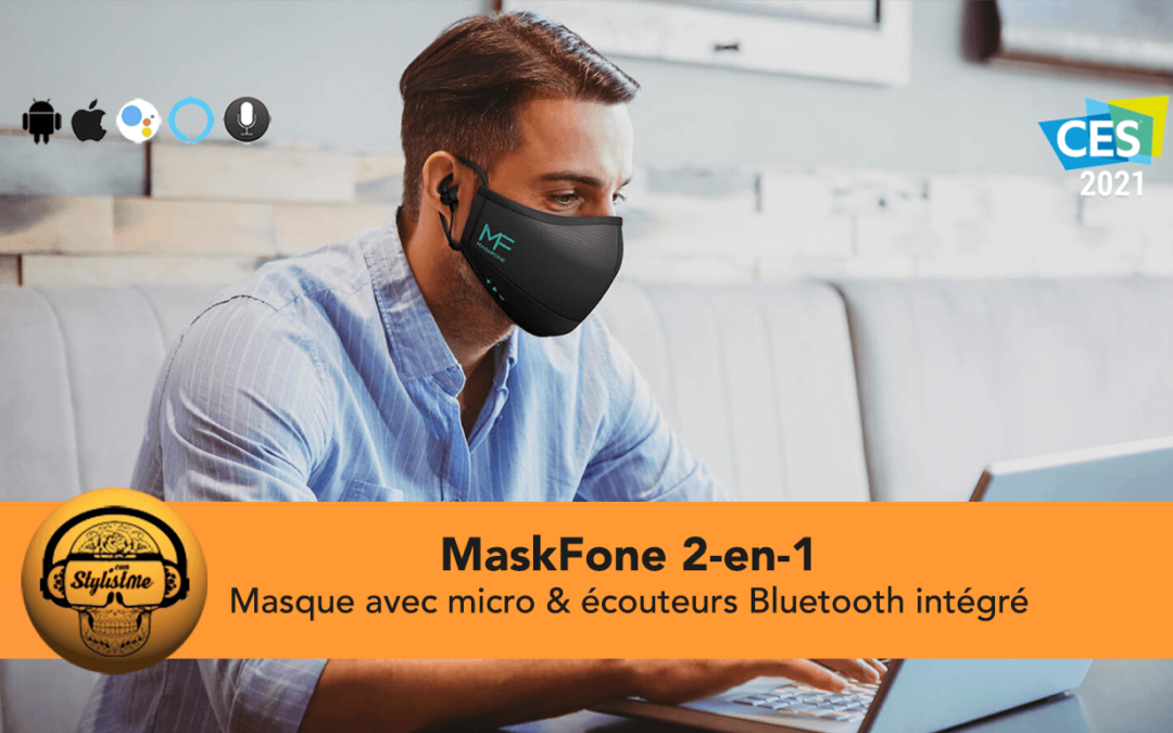 MaskFone masque COVID avec écouteurs Bluetooth intégrés [CES 2021]