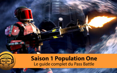Population One Saison 1 Pass Battle le guide complet armes, cartes, titre, spray…
