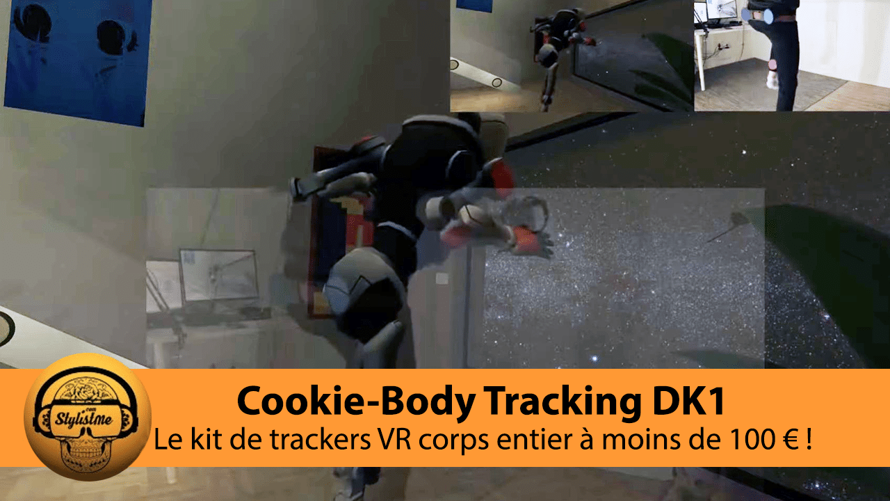 Cookie-Body Tracking DK pour casque VR à moins de 100 € !