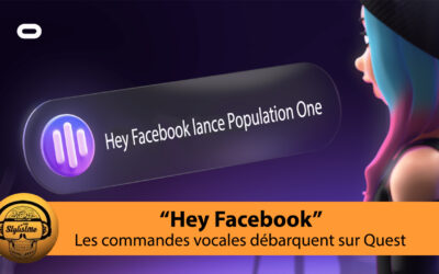 Hey Facebook piloter votre Oculus Quest 2 à la voix
