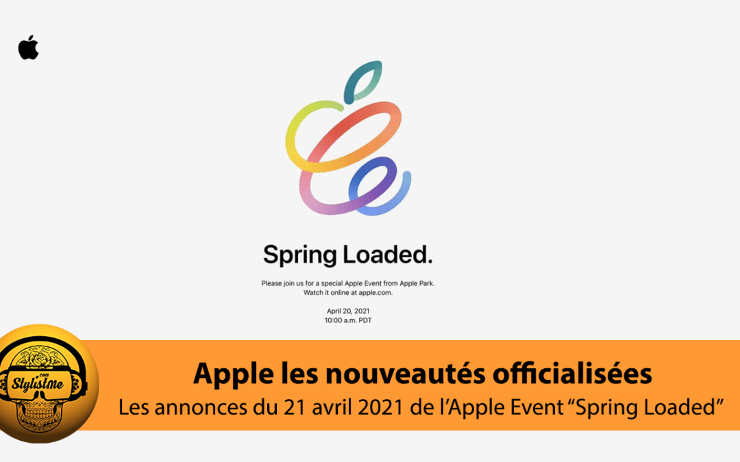 Apple Event 20 avril 2021 4 nouveautés : iPad Pro, iMac, AirTag et tv4K