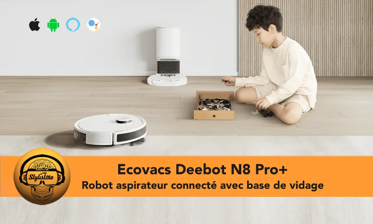 Ecovacs Deebot N8 Pro+ enfin un robot aspirateur face au iRobot