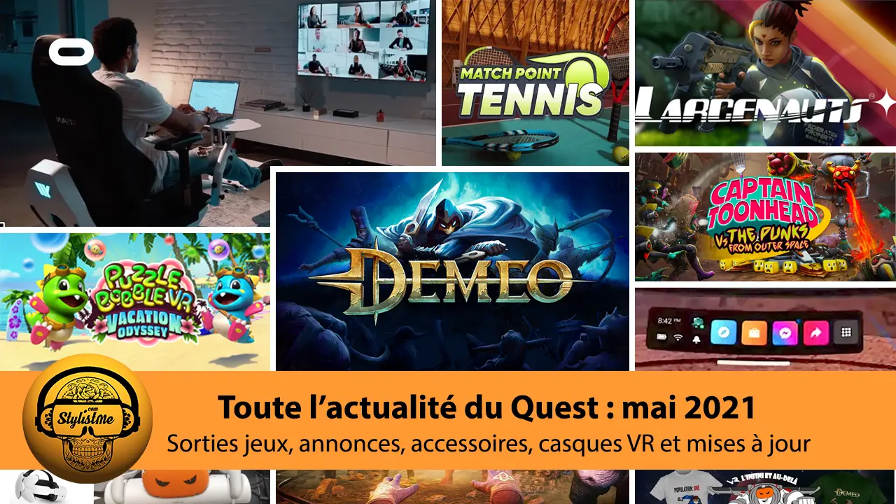 Actualités Quest mai 2021 sorties jeux, accessoires et annonces