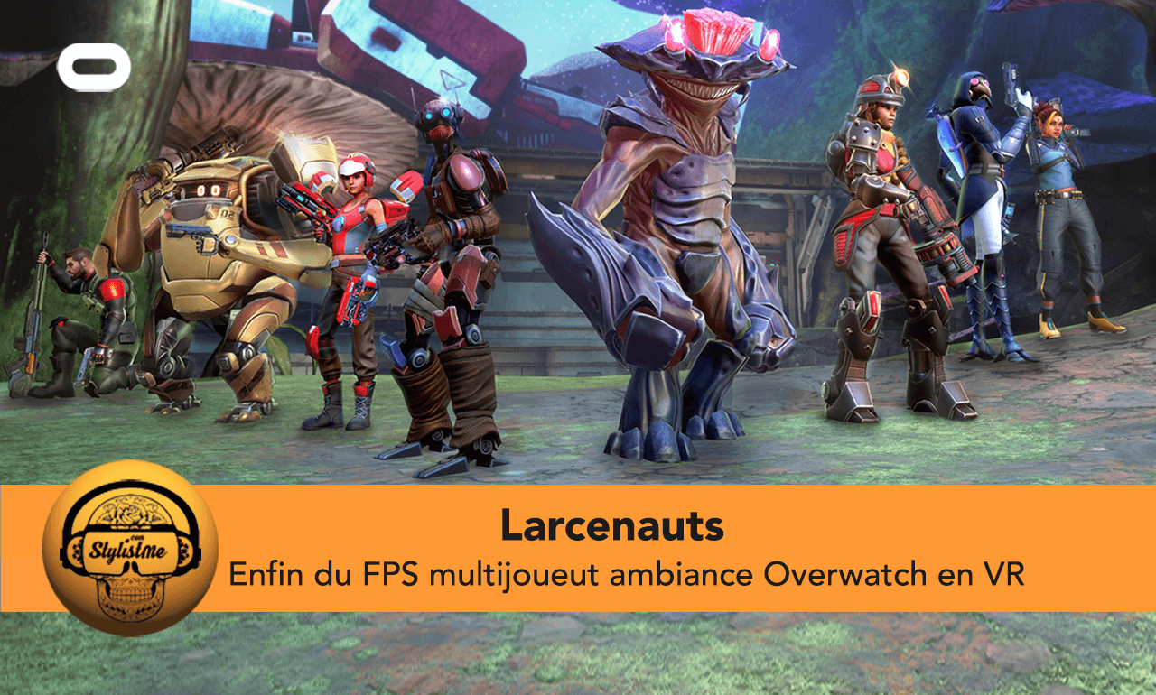 Larcenauts avis test VR
