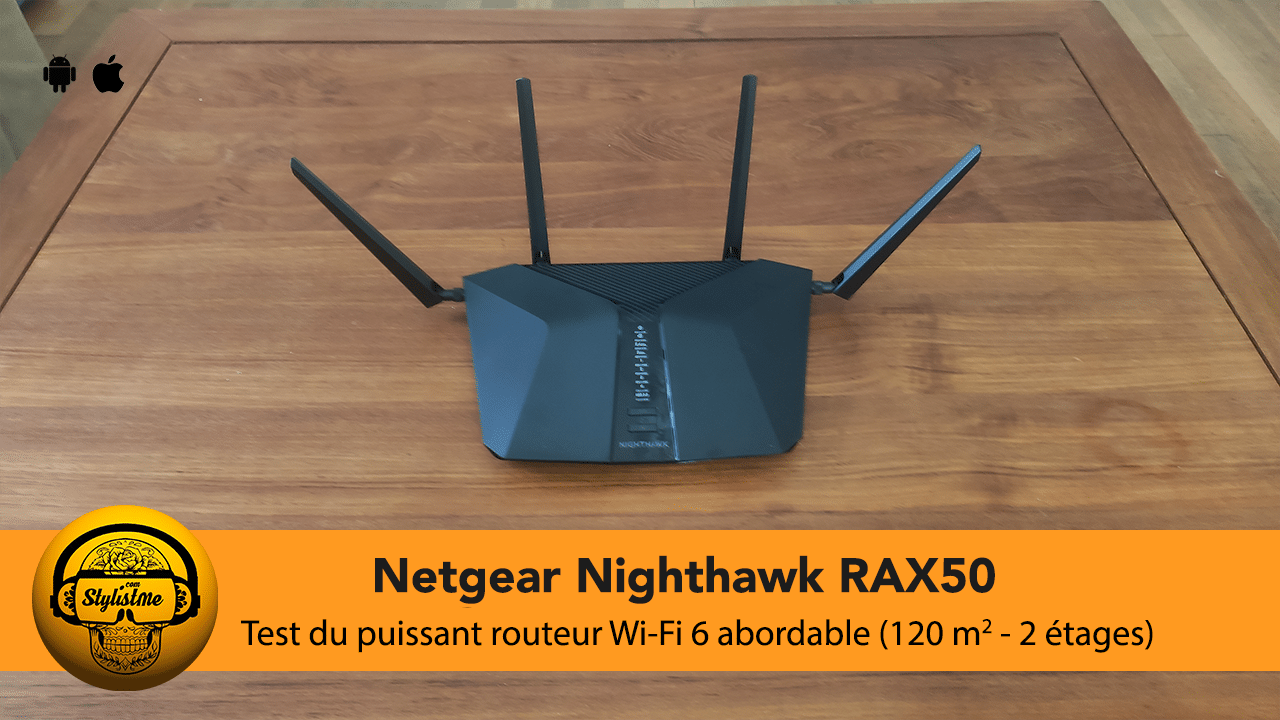 Nighthawk RAX50 test avis du routeur Wi-Fi 6 AX 5400 de Netgear