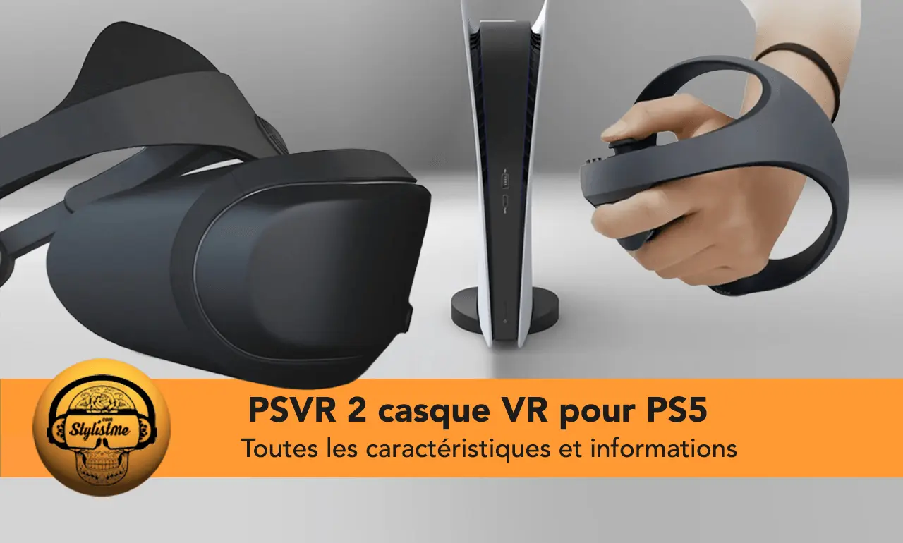 PSVR 2 le nouveau casque de réalité virtuelle pour PlayStation