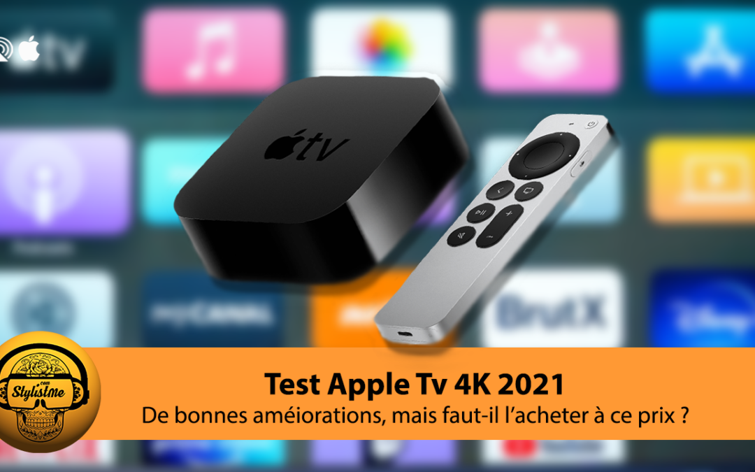 Apple TV 4K 2021 test de la nouvelle box TV connectée avec puce A12
