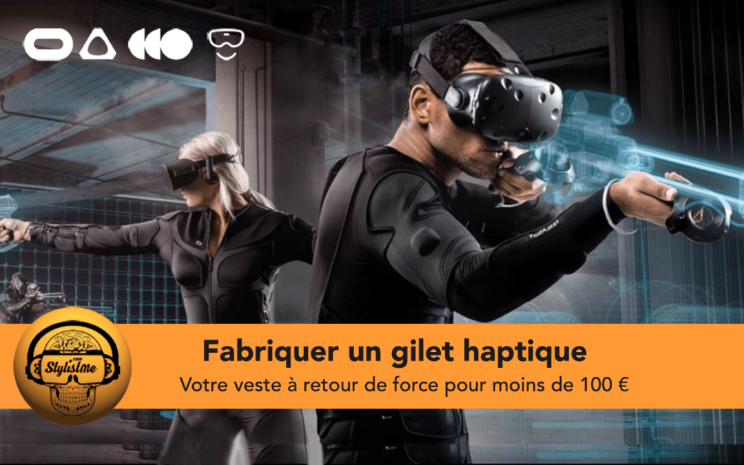 Fabriquer une veste haptique VR pour moins de 100 € Tuto