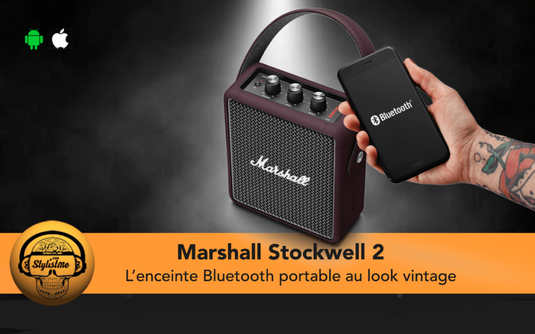 Marshall Stockwell 2 test de l’enceinte portable Bluetooth vintage