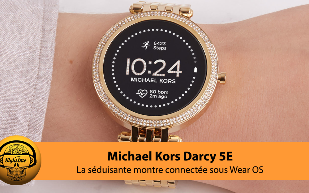 Michael Kors Darci Gen 5E la brillante montre connectée s’améliore encore