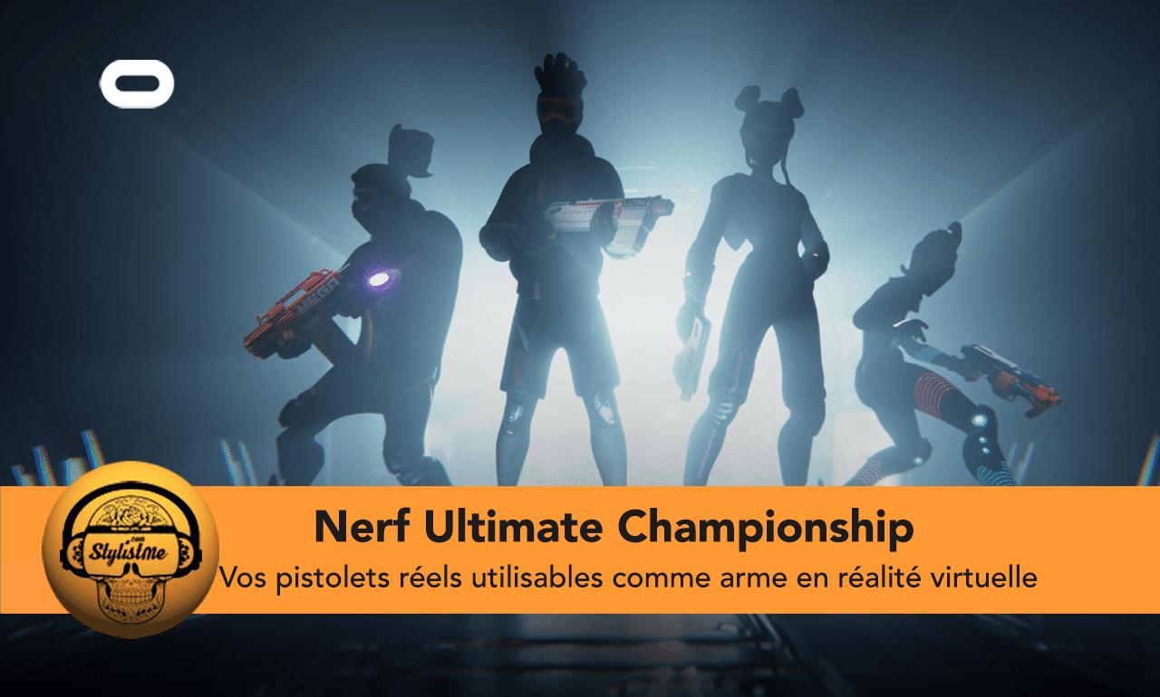 Nerf Ultimate Championship jouer en réalité virtuelle avec vos Nerfs