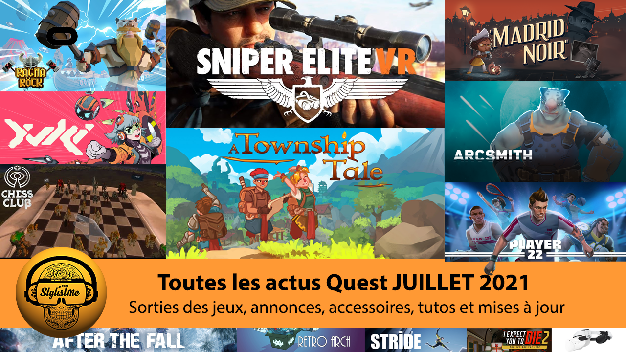 Actualités Quest juillet 2021 sorties jeux, accessoires et annonces