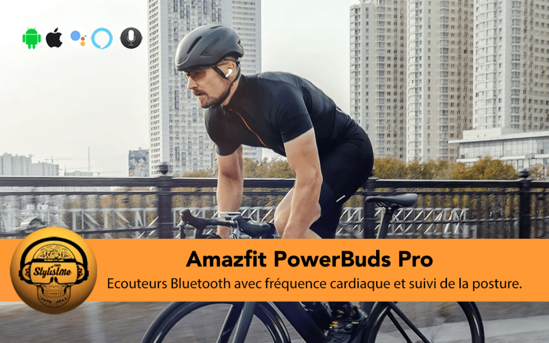 Amazfit PowerBuds Pro écouteurs sans fil ajoutent des fonctionnalités