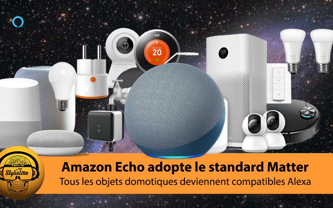 Amazon Echo Matter pour connecter tous les appareils domotiques