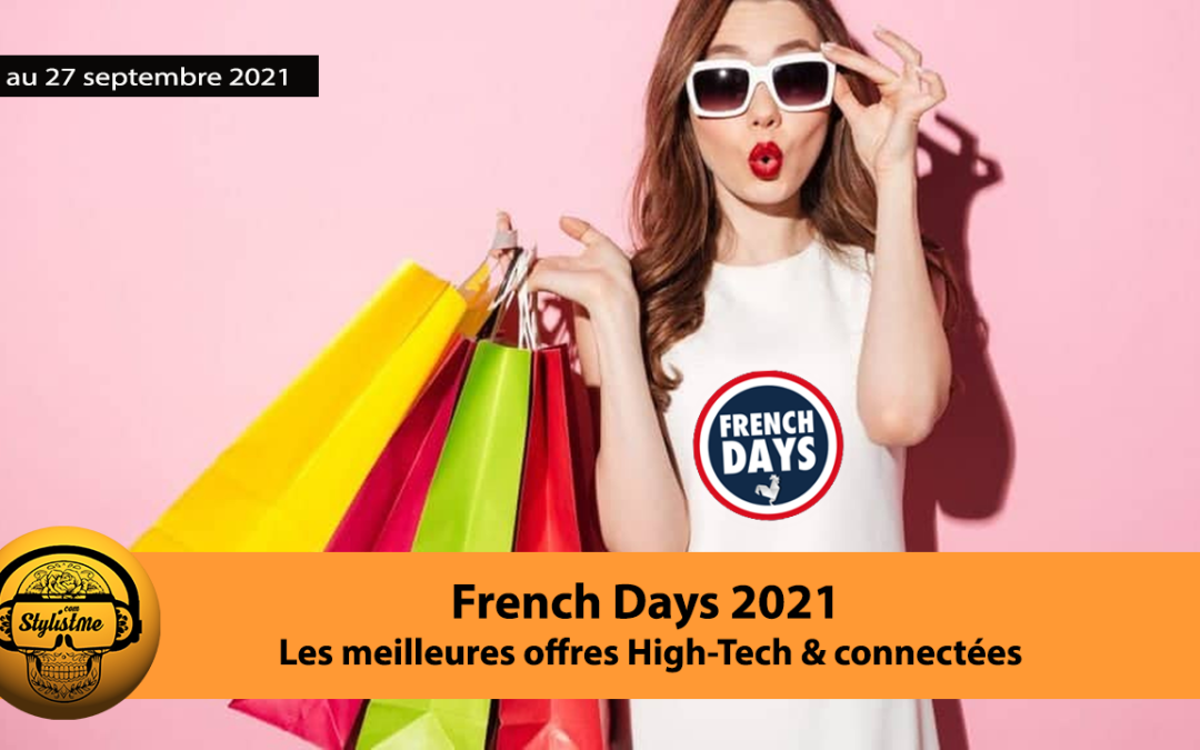 French Days 2021 date et bons plans high tech pour s’équiper pas cher