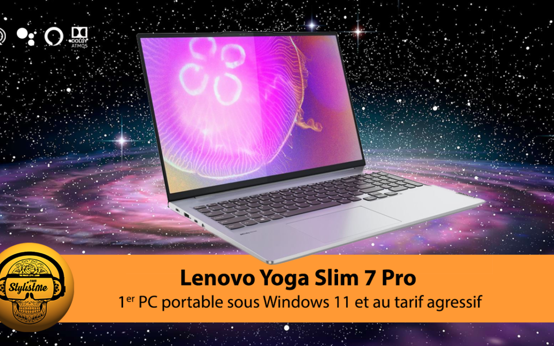 Lenovo Yoga Slim 7 Pro PC portable sous Windows 11 et écran 120 Hz