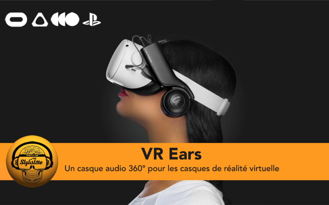 VR Ears des écouteurs pour casques de réalité virtuelle