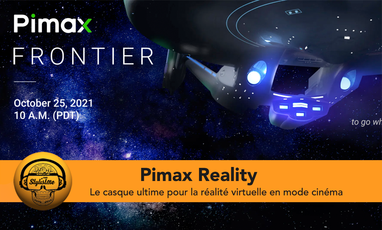 Pimax Reality Frontier test avis