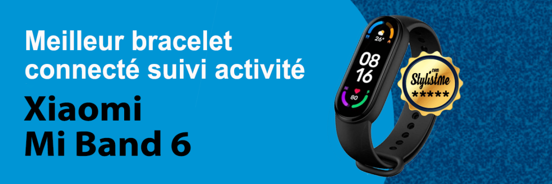 Meilleur bracelet connecté 2021