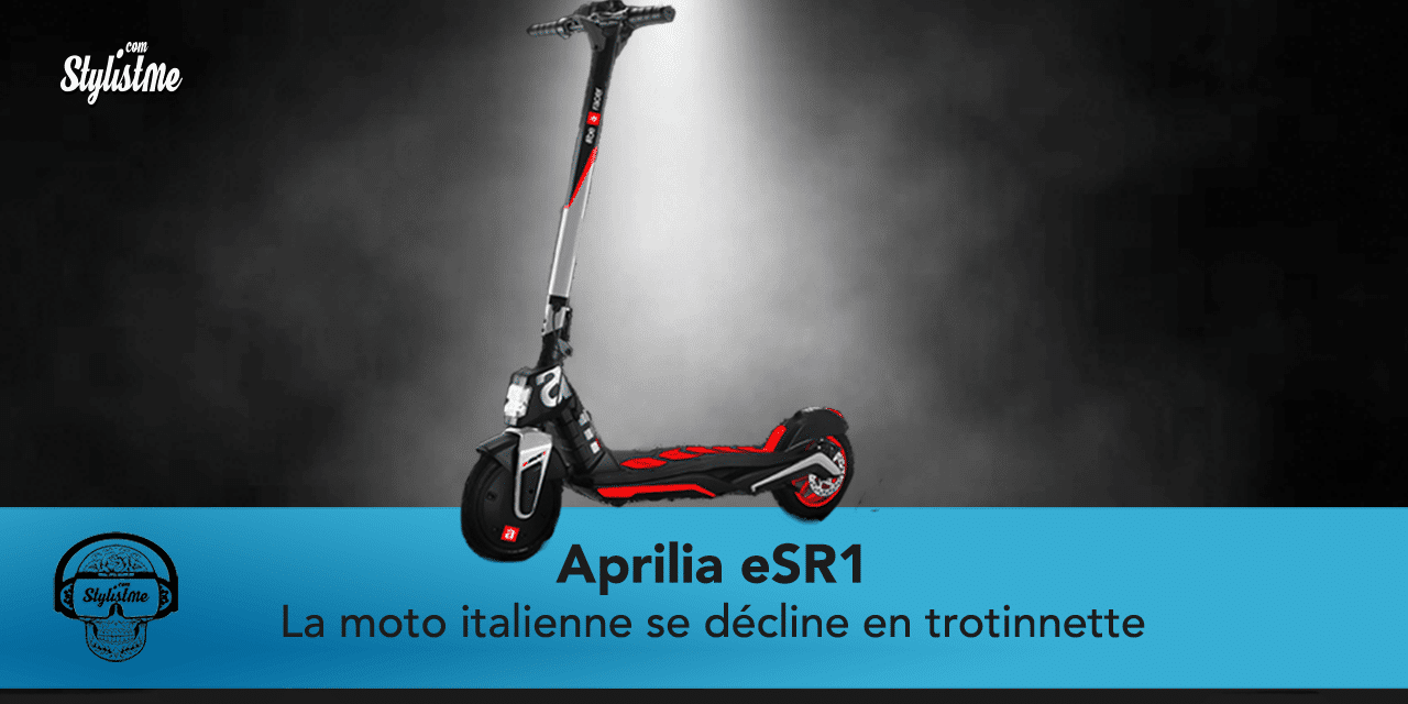 Aprilia eSR1 2ème constructeur Italien à faire une trottinette électrique