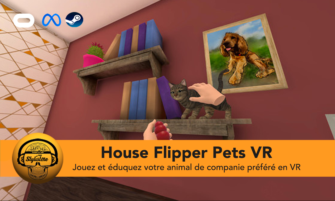 House Flipper Pets VR test avis