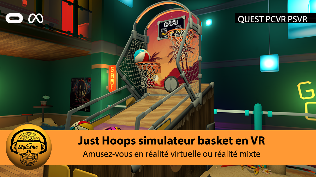 Just hoops simulateur de basket VR/AR sur Oculus Quest, PCVR et PSVR