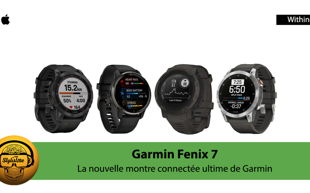 Garmin Fenix 7 : La nouvelle montre de running flagship de la marque