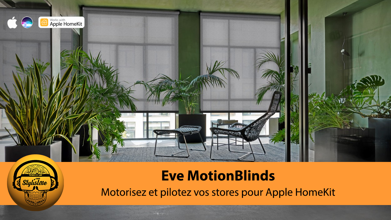 Eve MotionBlinds motorisation de store compatible Apple HomeKit