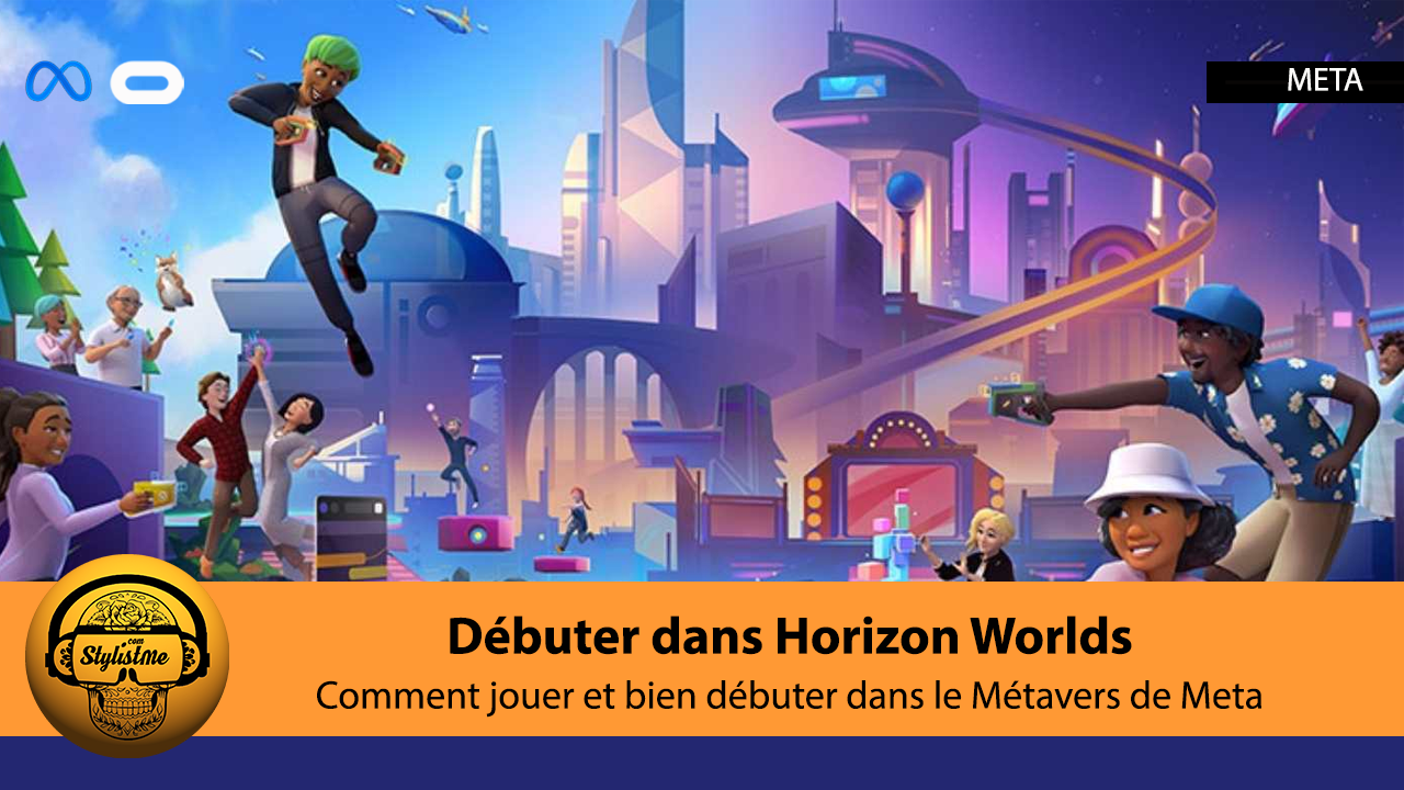 Meta Worlds tuto : comment se connecter, casques, mondes et astuces