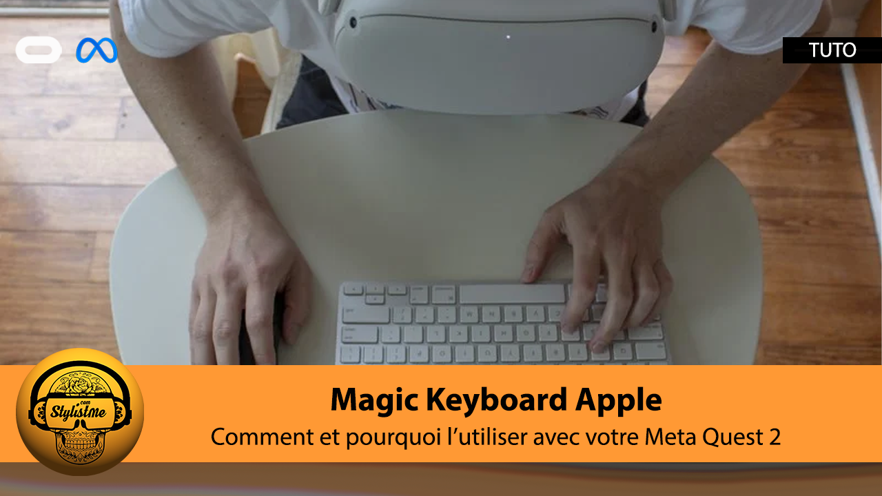 Comment connecter l’Apple Magic Keyboard Apple au Meta Quest [Tuto]