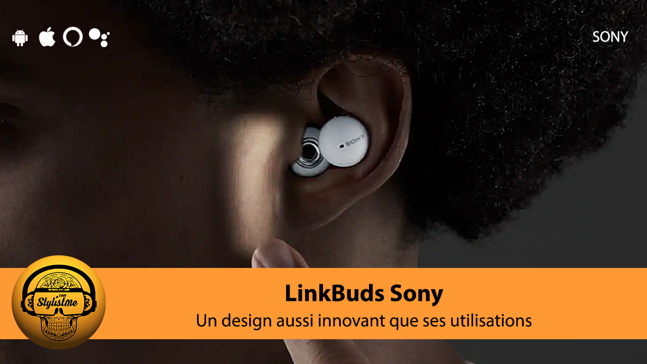 LinkBuds Sony écouteurs au design original pour de nouveaux usages