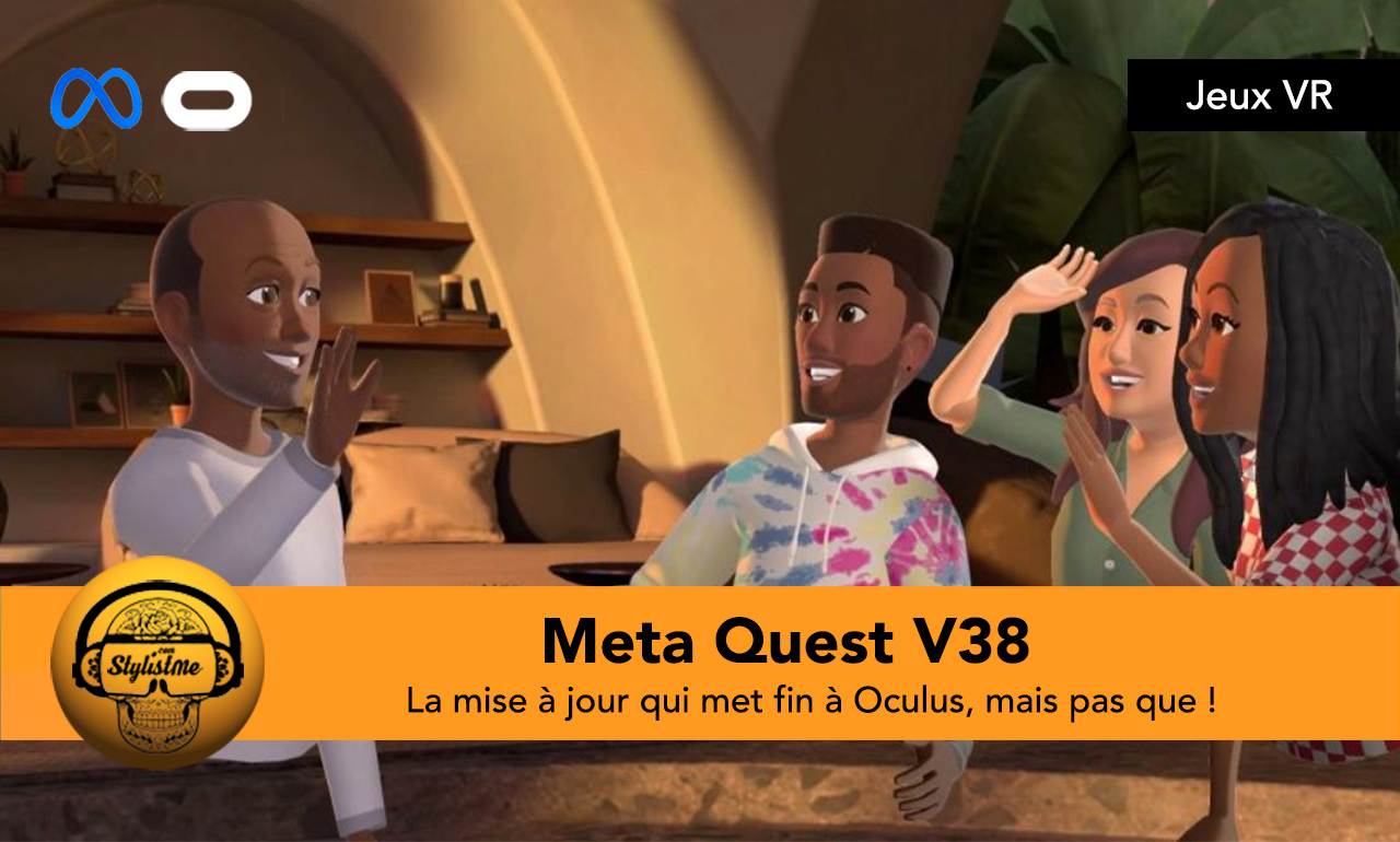 Quest V38 la mise à jour logicielle discrète qui met fin à Oculus