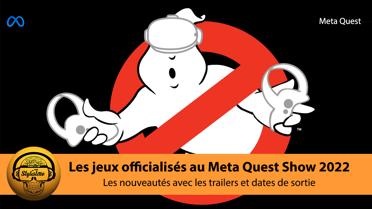 Annonces Meta Quest Gaming Showcase 2022 avec les trailers